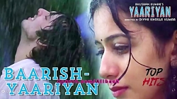 آهنگ هندی عاشقانه Baarish فیلم...