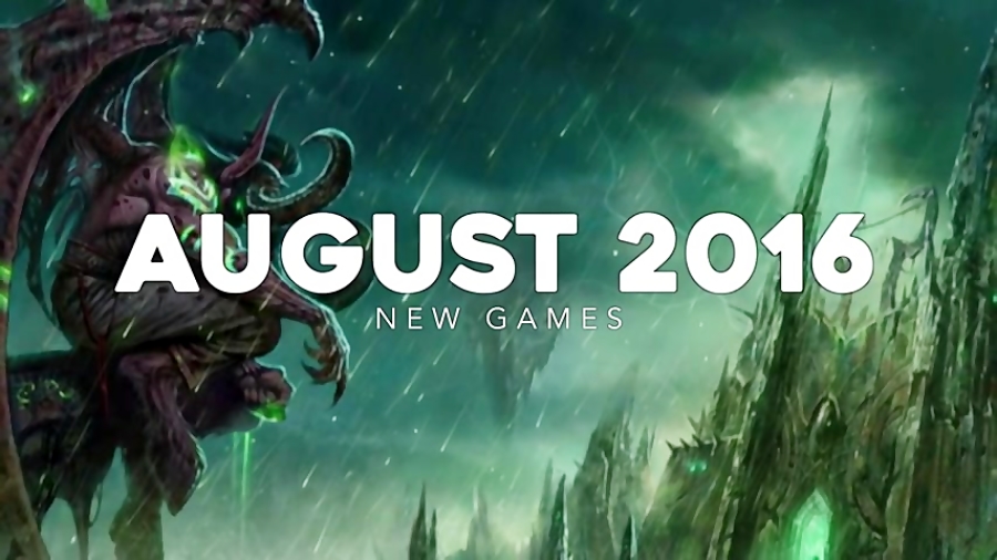 Top 10 NEW Games Of August 2016