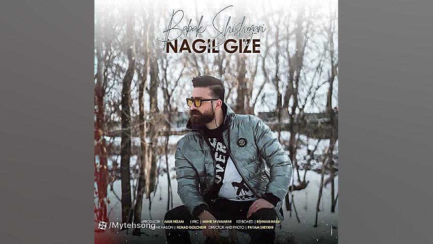 آهنگ جدید بابک شیشه گری به نام ناغیل قیزی | ترکی جدید مهران مدیری