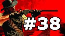قسمت 38 گیم پلی بازی رد دد ریدمپشن - Red Dead Redemption