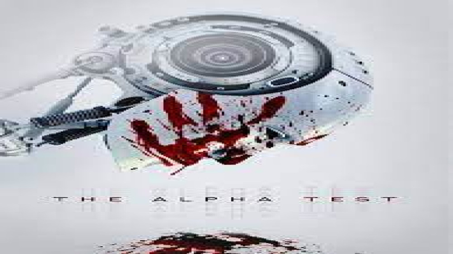 فیلم ترسناک آزمون آلفا 2020 The Alpha Test دوبله فارسی (مثبت 18) زمان4005ثانیه
