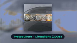 دموی آلبوم Protoculture - Circadians (2006)