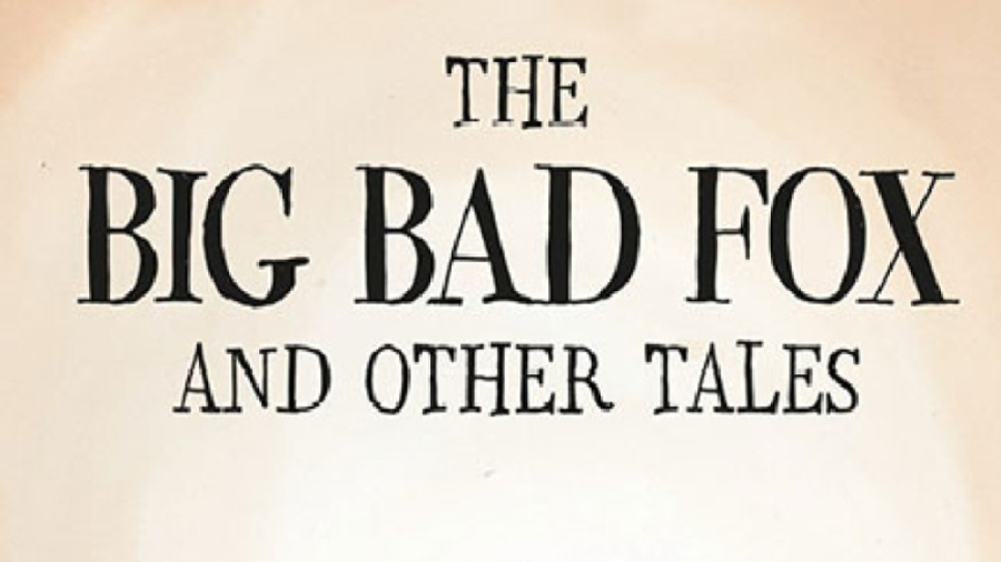 انیمیشن روباه بد گنده و دو قصه دیگر The Big Bad Fox and Other Tales 2017 زمان4753ثانیه