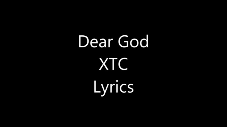 (XTC Dear God (Lyrics