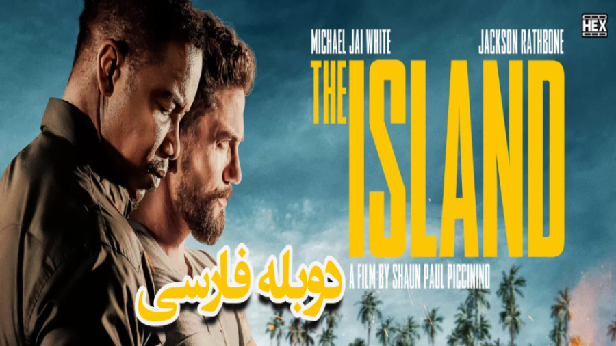فیلم اکشن جزیره The Island 2023 دوبله فارسی زمان5619ثانیه