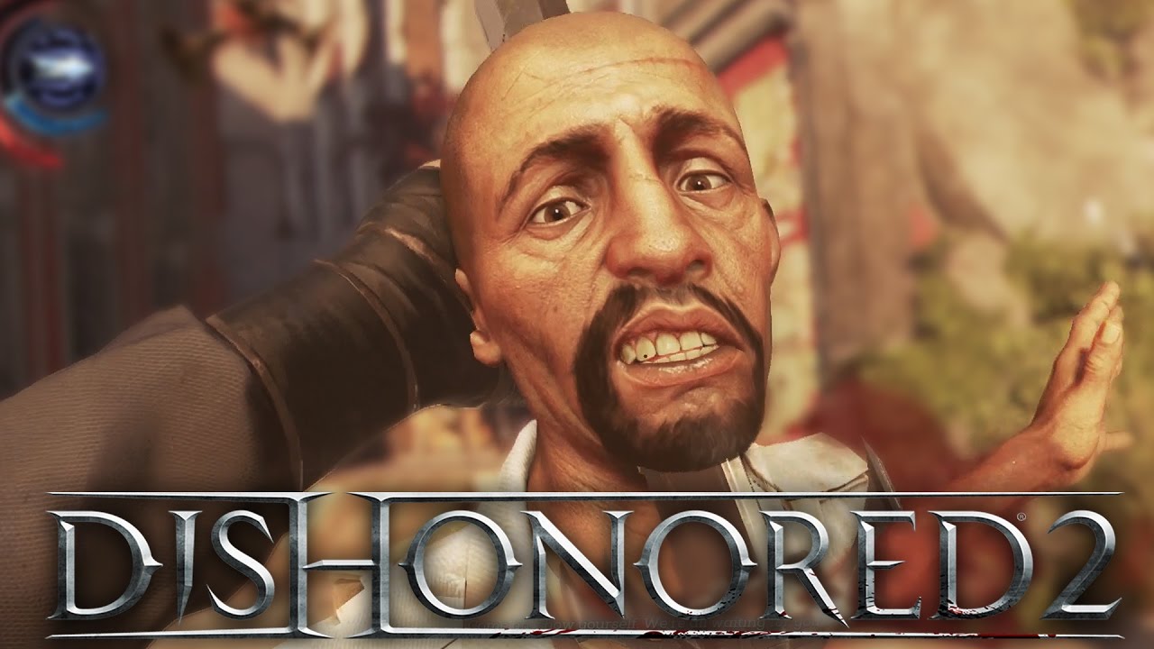 messyourself Dishonored 2