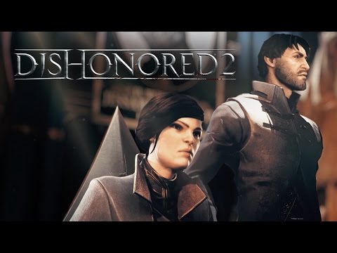 تریلر هنگام عرضه بازی Dishonored 2