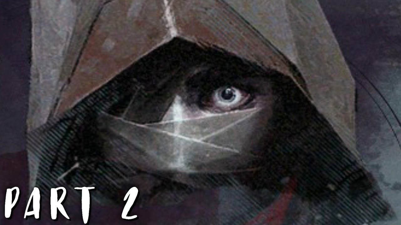 راهنمای Dishonored 2 - قسمت دوم