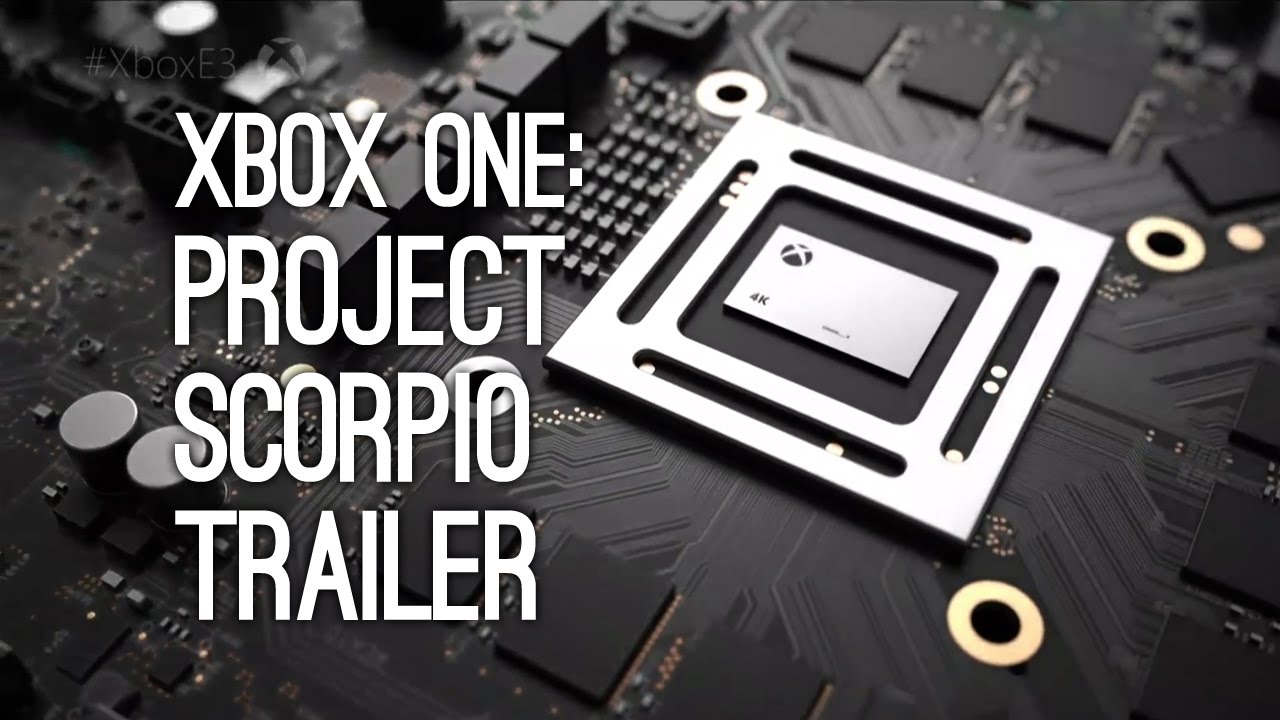 Xbox One 4K: Project Scorpio Xbox One Trailer at E3 2016 (Xbox Two)