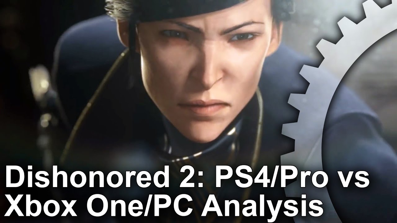مقایسه گرافیکی Dishonored 2 در پلی استیشن 4/پرو