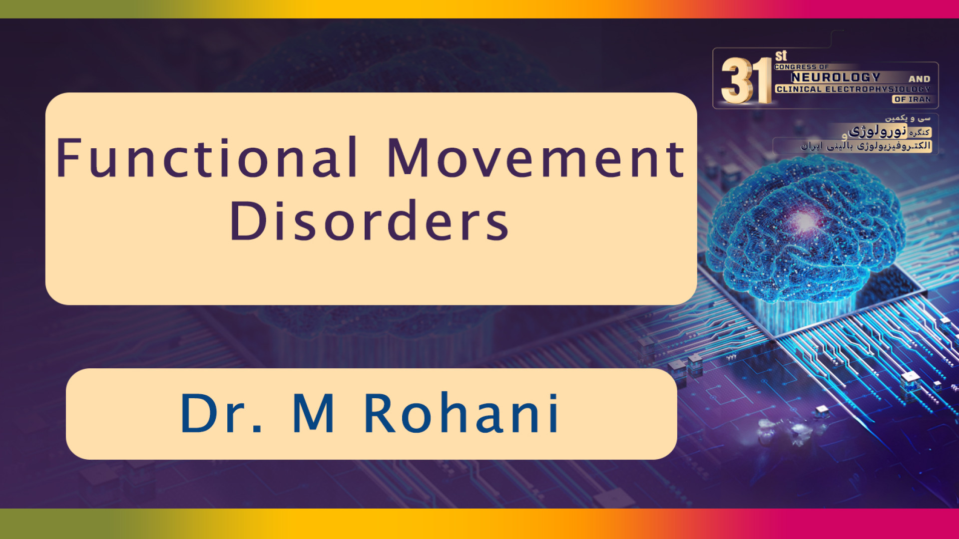 Dr. M Rohani / Functional Movement Disorders هومن سیدی