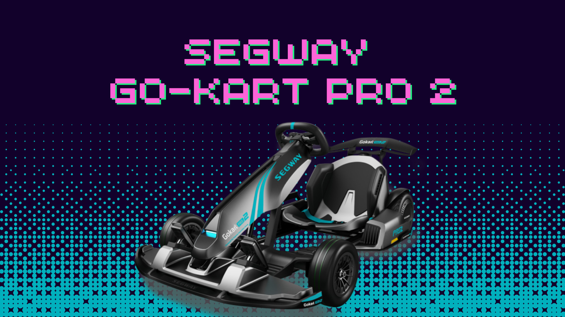 Segway Go-Kart Pro 2 یوتیوبر کله‌پوک
