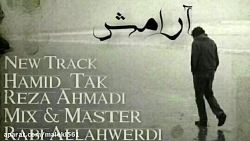 حمید تک و رضا احمدی . ارامش ....