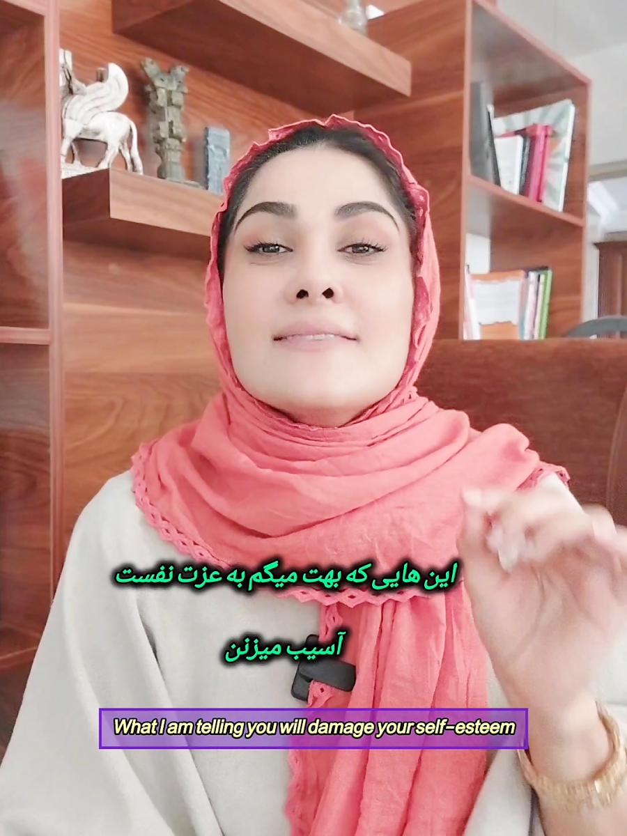 اینهایی که بهت میگم به عزت نفست آسیب میزنن