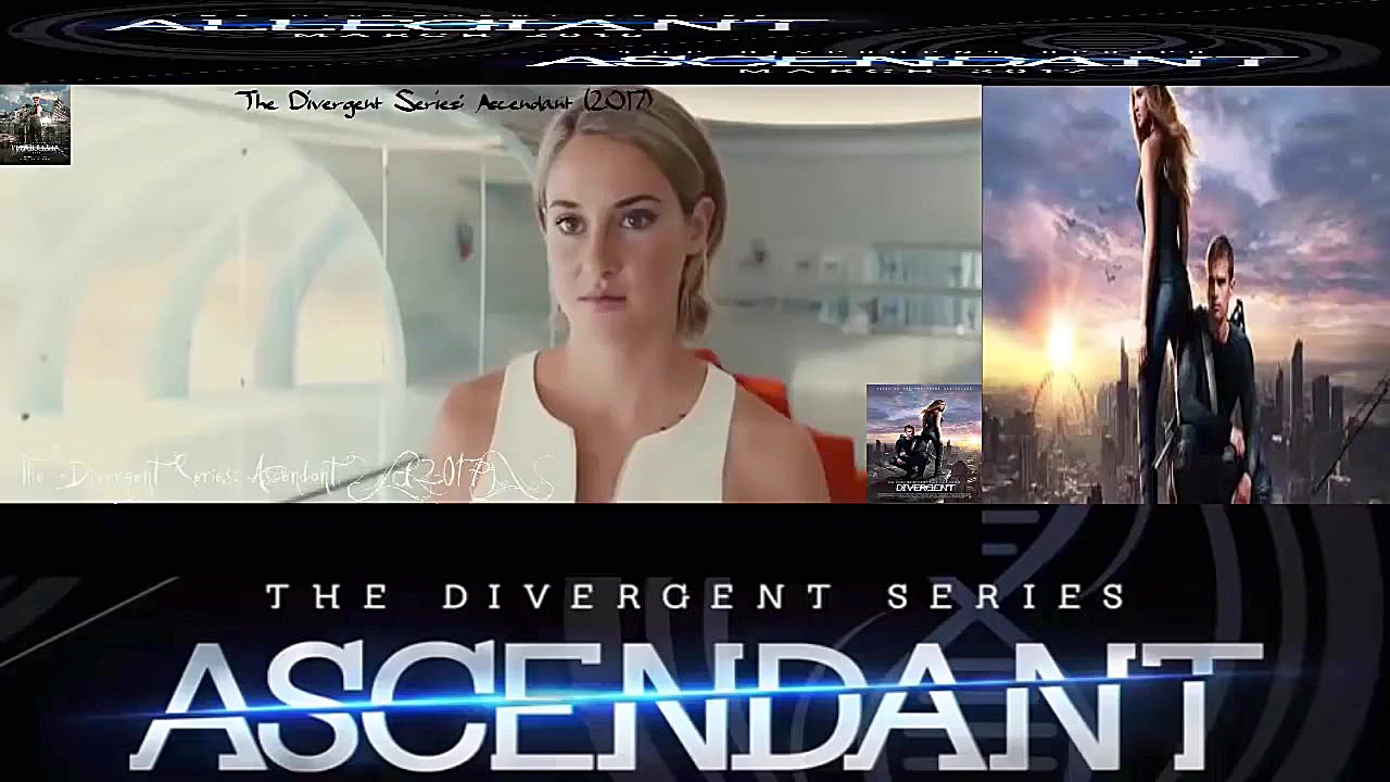 Divergent series- Ascendant 2017 تریلر فیلم زمان75ثانیه