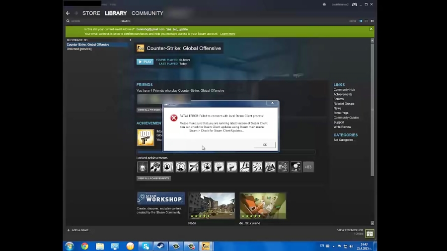 Cs go fatal error failed to connect to local steam client process что делать