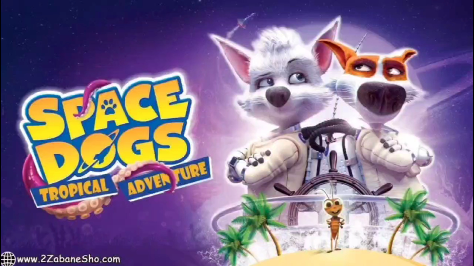 دانلود انیمیشن زبان انگلیسی Space Dogs: Tropical Adventure زمان105ثانیه