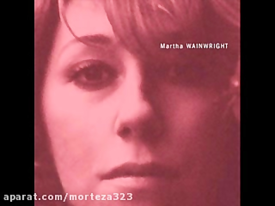 Martha Wainwright Bloody Mother Fucking Asshole