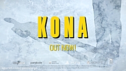 تریلر انتشار نسخه کامل بازی Kona  کیفیت 1080p-60fps