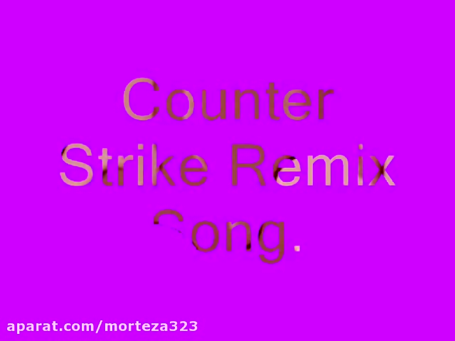 Counter Strike Remix Song