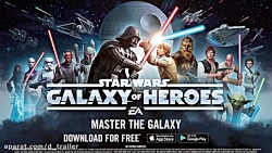 تریلر بازی Star Wars: Galaxy of Heroes - دنیای تریلر