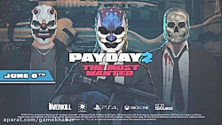 PAYDAY 2: The Most Wanted Trailer