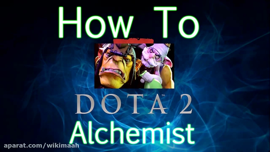 Dota 2 How To - Alchemist