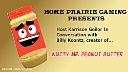 Home Prairie Gaming -- Episode 1: Nutty Mr. Peanut Butter
