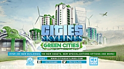 Cities: Skylines - Green Cities Gamescom Announcement Trailer