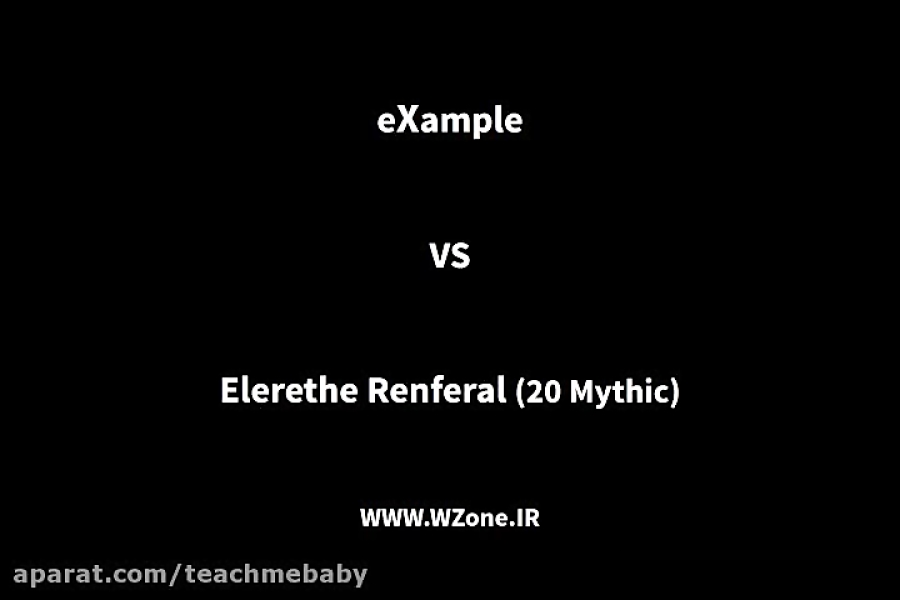 eXample vs Elerethe Renferal - Mythic Mode