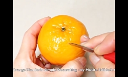 با یه نارنگی میشه یه میوه آرای...