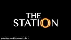 تریلر معرفی بازی the station