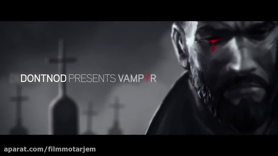 تریلر Vampyr - Webseries: DONTNOD Presents Episode 1
