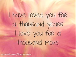 lyrics i have loved you for a thousand years