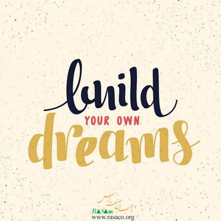 ⁣build your own dreams