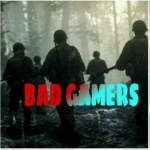 BAD GAMERS