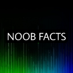 Noob Facts